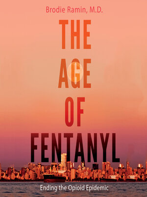 cover image of The Age of Fentanyl